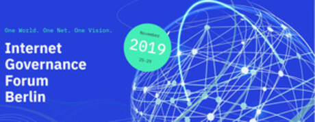Internet Governance Forum Berlin 2019