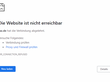 Fehlermeldung im Browser mit dem Hinweis darauf, dass die aufgerufene Webseite (taz.de) nicht erreichbar ist. 